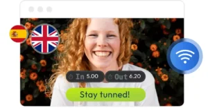 Bring your videos to life in any language
